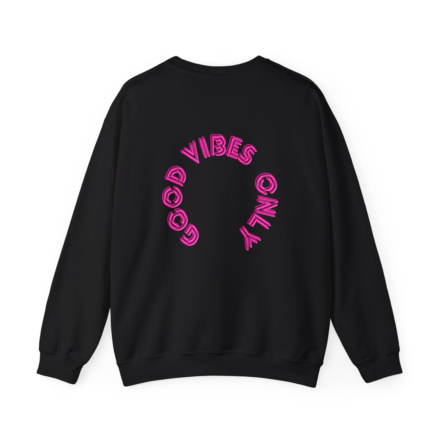 Good vibes only Neon Pink Backprint Sweatshirt