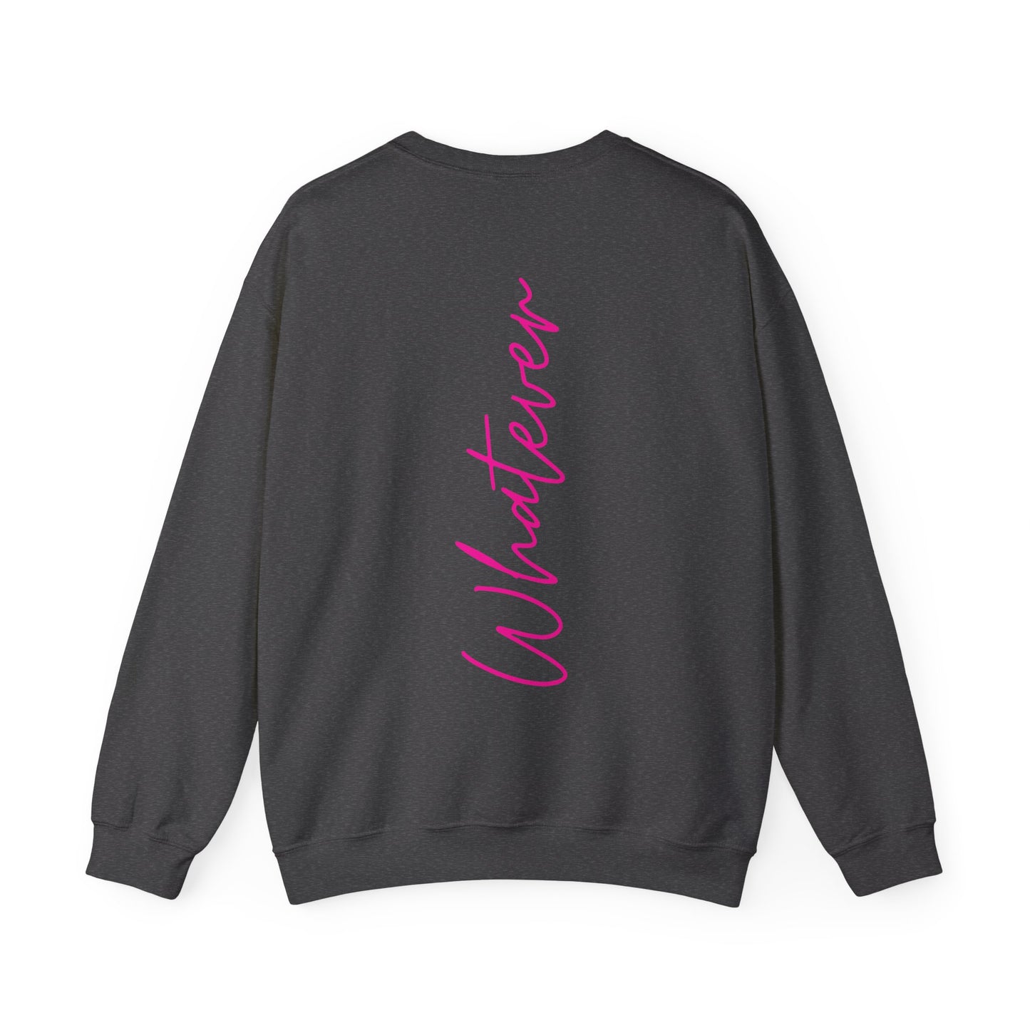 Whatever Neon Pink Backprint Sweatshirt