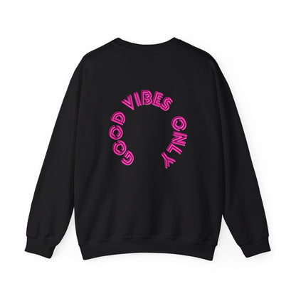 Good vibes only Neon Pink Backprint Sweatshirt