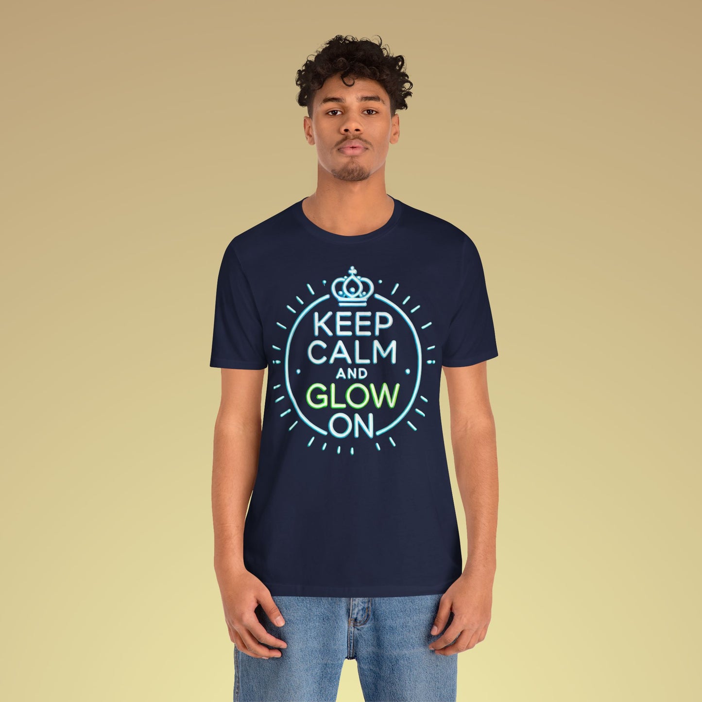 Keep Calm And Glow On Baumwoll T-Shirt